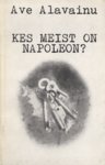 Kes meist on Napoleon?
