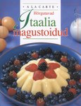 Hõrgutavad Itaalia magustoidud
