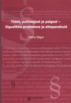 Tööst, puhkeajast ja palgast – õiguslikke probleeme ja ettepanekuid