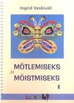 Mõtlemiseks ja mõistmiseks (1. osa)