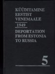 Küüditamine Eestist Venemaale. Deportation from Estonia to Russia (2. osa)