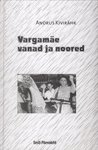 Vargamäe vanad ja noored
