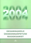 Eksaminandile ühiskonnaõpetuse riigieksamist 2004