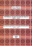 Venemaa maksumargid Eestis 1875-1917. Russian Revenue Stamps in Estonia 1875-1917