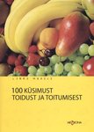 100 küsimust toidust ja toitumisest