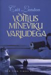 Võitlus mineviku varjudega