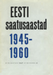 Eesti saatusaastad 1945-1960