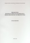 Promoting Estonian Speech Technology: From Resources to Prototypes