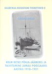 Kolm retke Põhja-Jäämerel ja talvitumine Jamali poolsaarel aastail 1918-1921