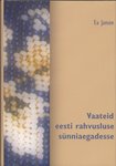 Vaateid eesti rahvusluse sünniaegadesse