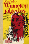 Winnetou jälgedes (2. osa)