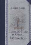 Templirüütlid ja Graal. Rüütliretked