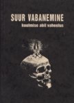 Suur vabanemine kuulmise abil vaheolus