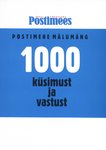 1000 küsimust ja vastust (1. osa)