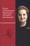 Proua välisministri Madeleine Albrighti memuaarid