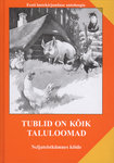 Tublid on kõik taluloomad