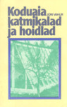 Koduaia katmikalad ja hoidlad
