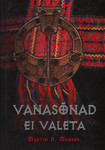 Vanasõnad ei valeta