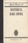 Rasvarull. Kaks sõpra