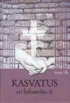 Kasvatus eri kultuurides (2. osa)