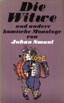 Die Witwe und andere komische Monologe