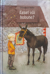 Eesel või hobune?