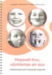 Hopsadi-huu, võimlemas on suu