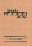 Rahvusvaheline terminoloogiakonverents «Eesti oskuskeel 2003»