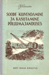 Soode kuivendamine ja kasutamine põllumajanduses