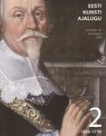 Eesti kunsti ajalugu 1520-1770 (2. osa)