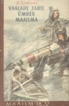Vaalade jahil ümber maailma