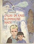 Lauri ja Kaie kummaline matk