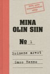 Mina olin siin (1. osa)