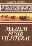 Maailm püsib viljateral
