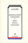 Kodanlasest aadlimees. Arst vastu tahtmist