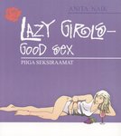 Lazy Girls – Good Sex!