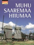 Muhu. Saaremaa. Hiiumaa