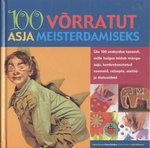 100 võrratut asja meisterdamiseks