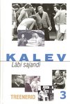 Kalev. Läbi sajandi (3. osa)