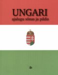 Ungari ajalugu sõnas ja pildis