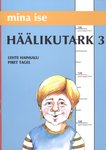 Häälikutark (3. osa)