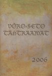 Võro-Seto tähtraamat vai kallendri 2006. aastaga pääle