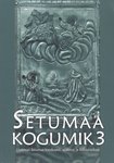 Setumaa kogumik (3. osa)