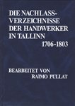 Die Nachlassverzeichnisse der Handwerker in Tallinn 1706-1803