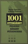 1001 ettekäänet peaaegu kõigest pääsemiseks