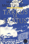 Tarkus ja saatus