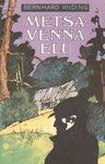 Metsavenna elu
