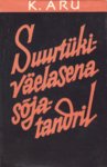 Suurtükiväelasena sõjatandril