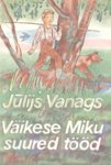 Väikese Miku suured tööd