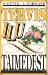 Tervis ja ilu taimedest